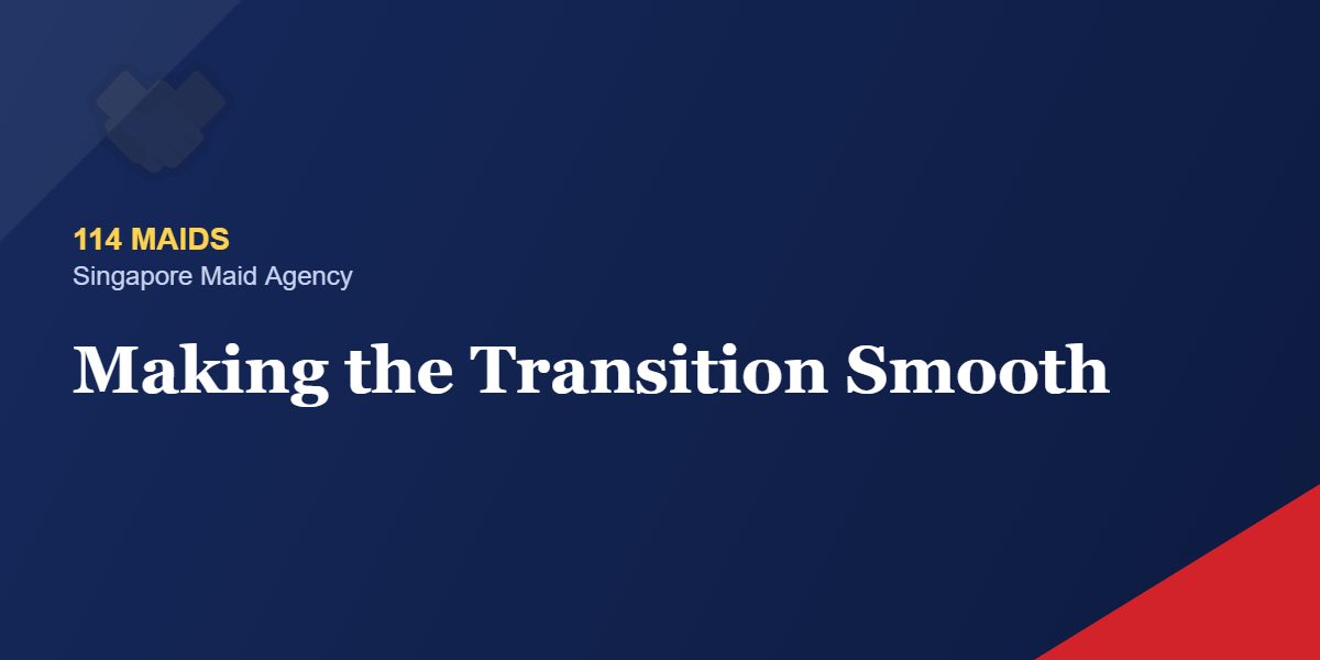 Making a smooth transition with a transfer Muslim maid
